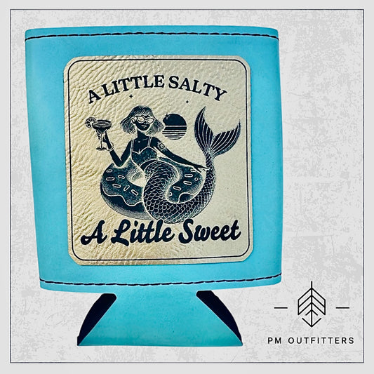 A Little Salty, A Little Sweet Leatherette Koozie