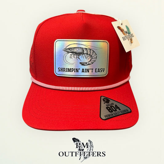 Shrimpin’ Ain’t Easy Hat - Gulf Coast Shrimping Hat | Holographic Laser Patch | Dallas 804 Red Waterproof