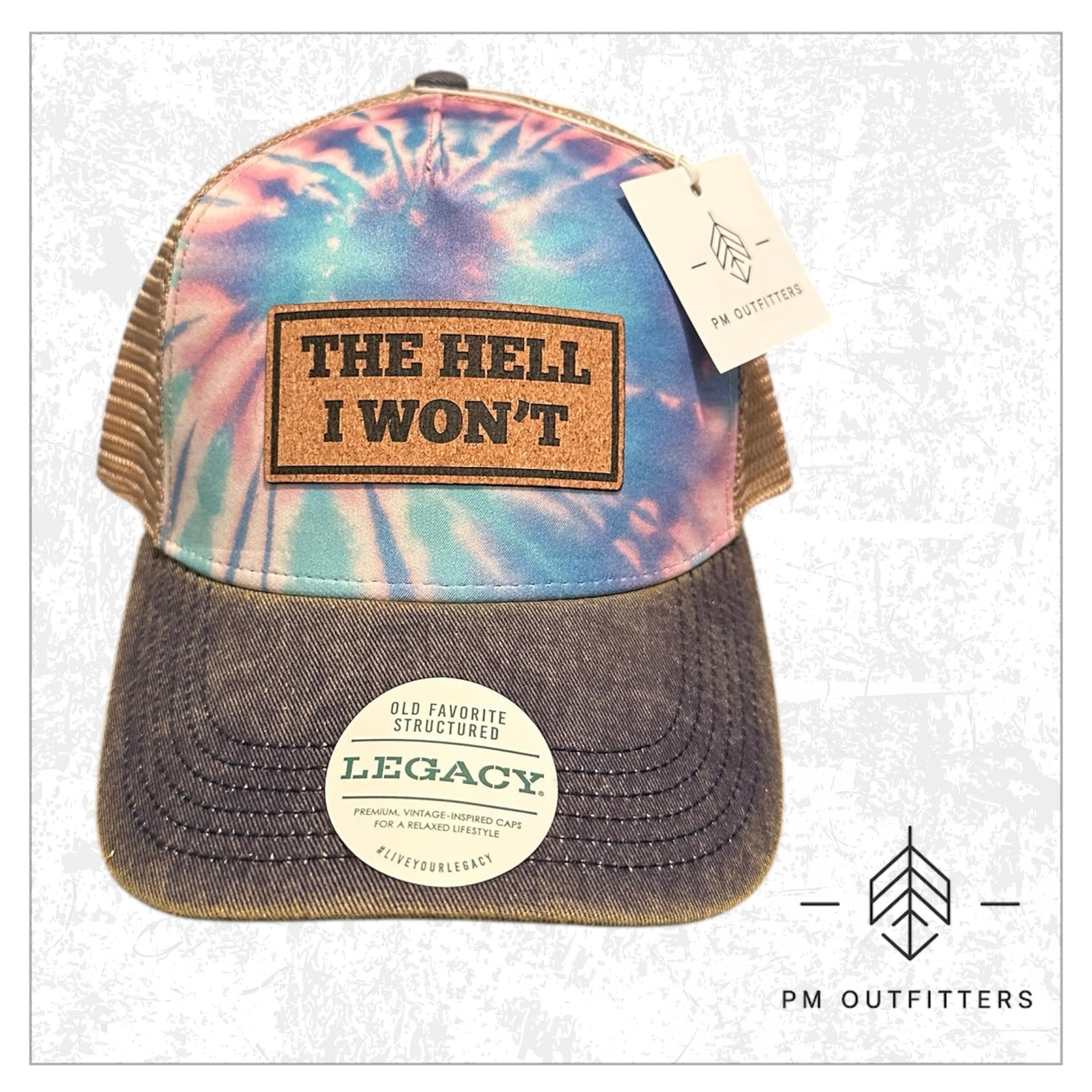 The Hell I Won’t Tie Dye Trucker Hat