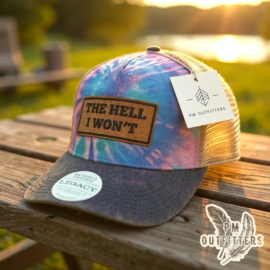The Hell I Won’t Tie Dye Trucker Hat