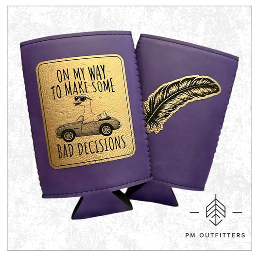 On My Way To Make Bad Decisions Leatherette Slim Can Koozie